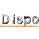 Ｄｉｓｐｏ (sur demande auprès d'un libraire !)