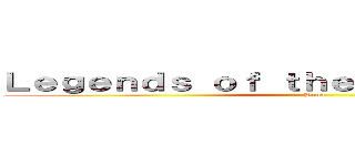 Ｌｅｇｅｎｄｓ ｏｆ ｔｈｅ Ｌｙｃａｎｔｈｉａｎ (Broo)
