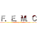 Ｆ．Ｅ．Ｍ．Ｃ (Mirage A)