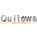 Ｑｕｉｔｅｗｅ (Productions)