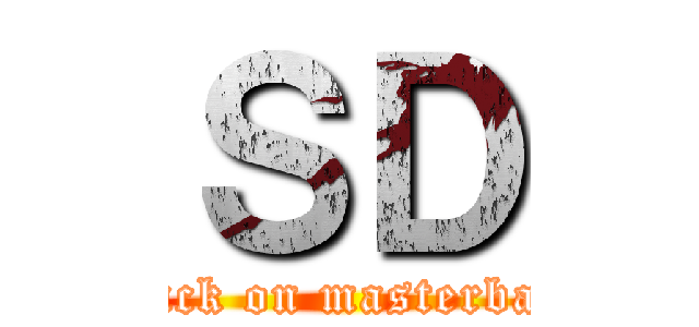 ＳＤ (Attack on masterbator)
