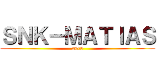 ＳＮＫ－ＭＡＴＩＡＳ (2013)