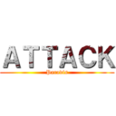 ＡＴＴＡＣＫ (Paradis)