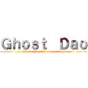 Ｇｈｏｓｔ  Ｄａｏ (Ghost  Dao skin cartoon blog)