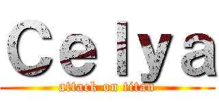 Ｃｅｌｙａ (attack on titan)