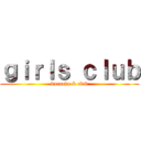 ｇｉｒｌｓ ｃｌｕｂ (karaoke & club)