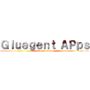 Ｇｌｕｅｇｅｎｔ ＡＰｐｓ (attack on titan)