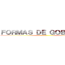 ＦＯＲＭＡＳ ＤＥ ＧＯＢＩＥＲＮＯ (1982 )