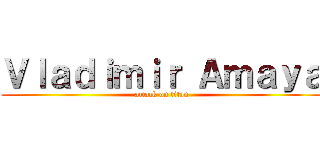 Ｖｌａｄｉｍｉｒ Ａｍａｙａ (attack on titan)