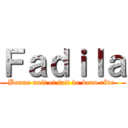 Ｆａｄｉｌａ (Bonne nuit et fait de beau rêve )