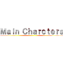 Ｍａｉｎ Ｃｈａｒｃｔｅｒｓ ()