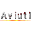 Ａｖｉｕｔｌ ()