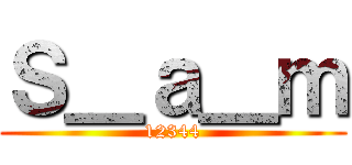 Ｓ＿ａ＿ｍ (12344)
