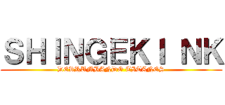ＳＨＩＮＧＥＫＩ ＮＫ (DERRUMBANDO TITANES)