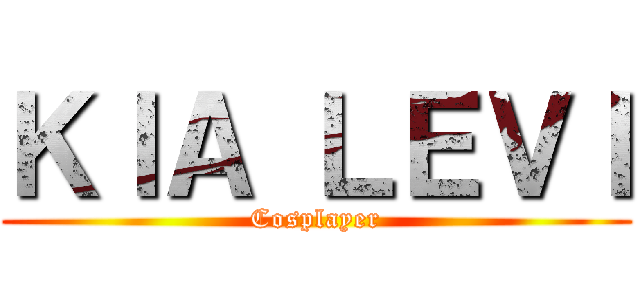 ＫＩＡ ＬＥＶＩ (Cosplayer)