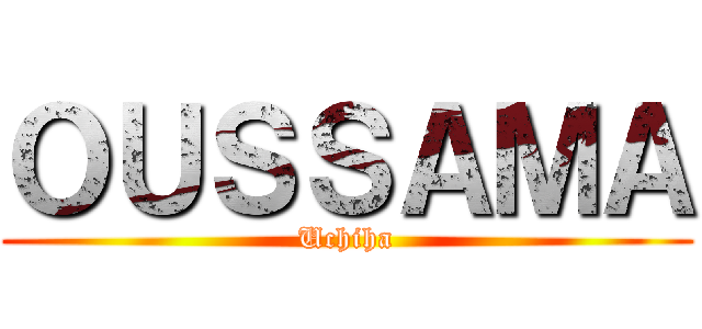 ＯＵＳＳＡＭＡ (Uchiha)