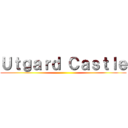 Ｕｔｇａｒｄ Ｃａｓｔｌｅ ()
