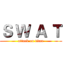 Ｓ Ｗ Ａ Ｔ (attack on titan)