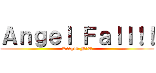 Ａｎｇｅｌ Ｆａｌｌ！！ (Dragon Nest)