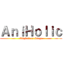 ＡｎｉＨｏｌｉｃ (AllFail on Stage)