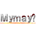Ｍｙｍａｙ♥ (~ILoveStayGrean~)