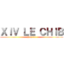 ＸＩＶ ＬＥ ＣＨＩＢ (Yeah bru)