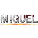 ＭＩＧＵＥＬ (rodriguez uzcategui)