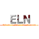   ＥＬＮ   (Ejército de Liberación Nacional)