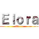 Ｅｌｏｒａ (Elora)
