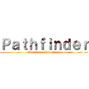 Ｐａｔｈｆｉｎｄｅｒ (Adventure Card Game)