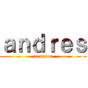 ａｎｄｒｅｓ (el mejor)
