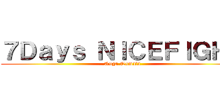 ７Ｄａｙｓ ＮＩＣＥＦＩＧＨＴ (Kuga Numata)