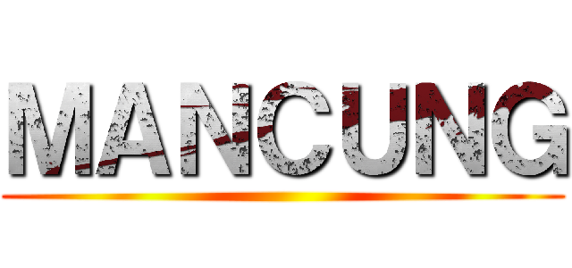 ＭＡＮＣＵＮＧ ()