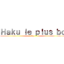 Ｈａｋｕ ｌｅ ｐｌｕｓ ｂｏ (Cap)
