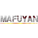 ＭＡＦＵＹＡＮ ()
