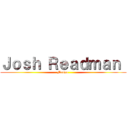 Ｊｏｓｈ Ｒｅａｄｍａｎ  (Manga )