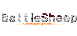ＢａｔｔｌｅＳｈｅｅｐ (Commentary and gameplays )