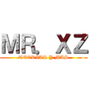 ＭＲ．ＸＺ (TEORIAS Y MAS)