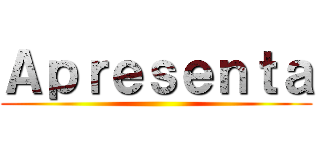 Ａｐｒｅｓｅｎｔａ ()