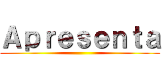 Ａｐｒｅｓｅｎｔａ ()