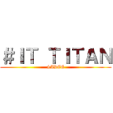 ＃ＩＴ ＴＩＴＡＮ (SADEQ)