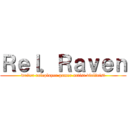 Ｒｅｌ．Ｒａｖｅｎ (writer roleplayer gamer artist violinist)