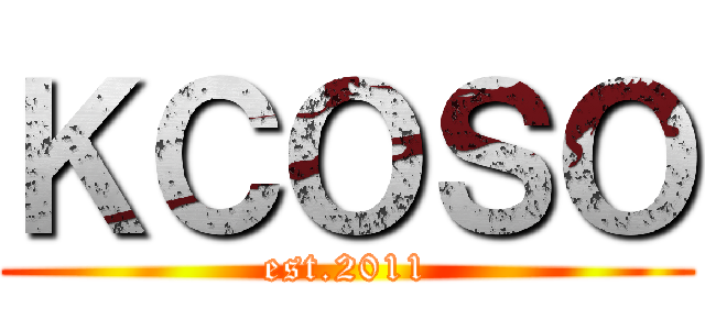 ＫＣＯＳＯ (est.2011)
