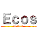 Ｅｃｏｓ (de Zaol)