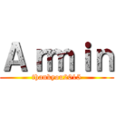 Ａｒｍｉｎ (thankyou2015)