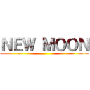 ＮＥＷ ＭＯＯＮ ()