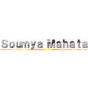 Ｓｏｕｍｙａ Ｍａｈａｔａ ()