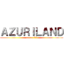 ＡＺＵＲＩＬＡＮＤ (season II)