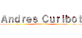 Ａｎｄｒｅｓ Ｃｕｒｉｂｏｔ (attack on bots)