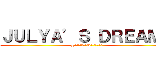 ＪＵＬＹＡ’Ｓ ＤＲＥＡＭＳ (How to fuck Levi)